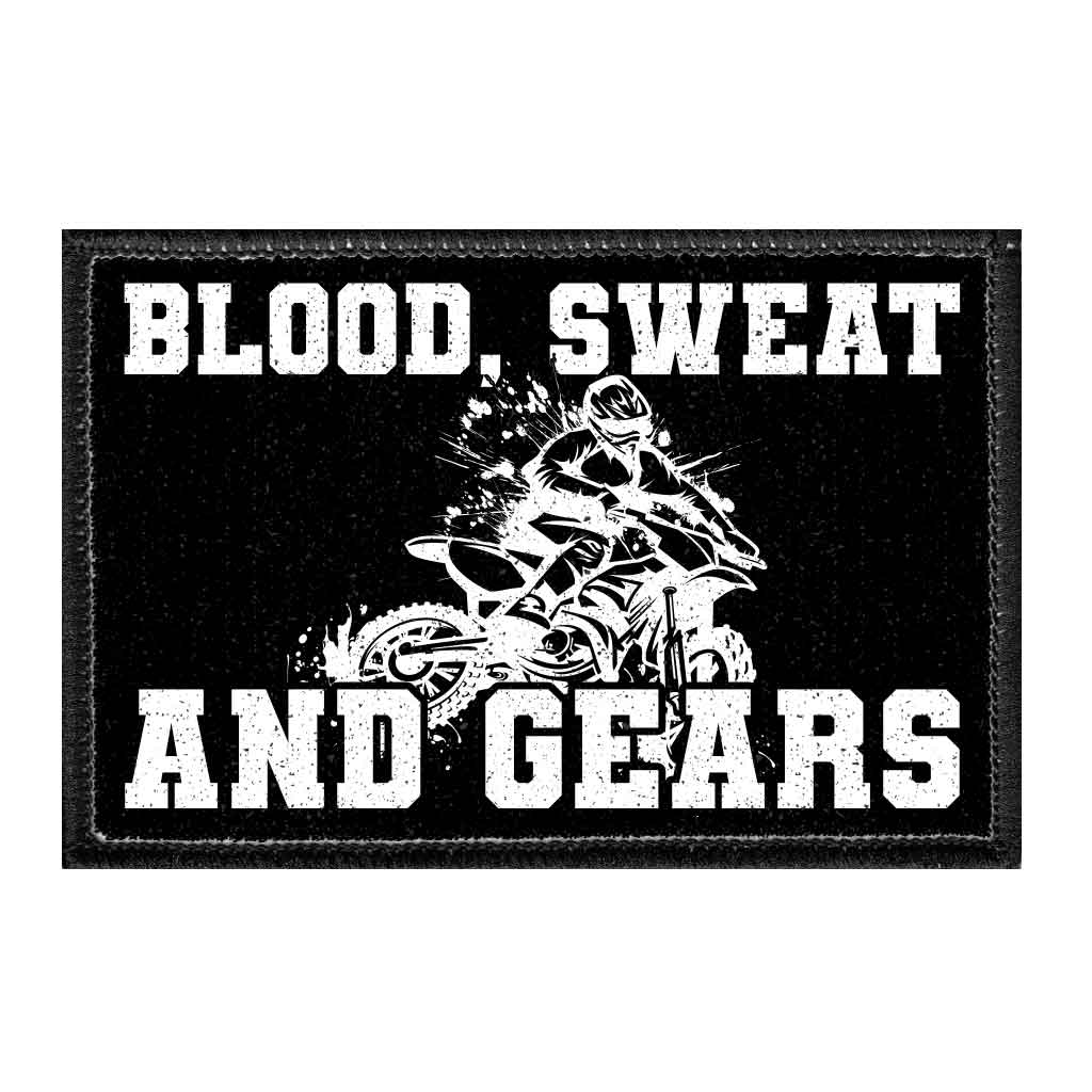 Blood, Sweat, And Gears - Motocross - Removable Patch - Pull Patch - Removable Patches For Authentic Flexfit and Snapback Hats