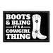 Boots & Bling It's A Cowgirl Thing - Removable Patch - Pull Patch - Removable Patches For Authentic Flexfit and Snapback Hats
