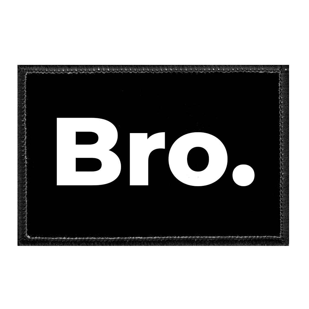 Bro. - Removable Patch - Pull Patch - Removable Patches For Authentic Flexfit and Snapback Hats