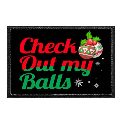 Check Out My Balls - Removable Patch - Pull Patch - Removable Patches That Stick To Your Gear
