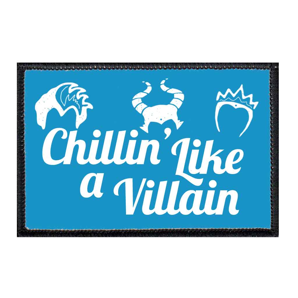 Chillin' Like A Villain - Blue - Removable Patch - Pull Patch - Removable Patches For Authentic Flexfit and Snapback Hats