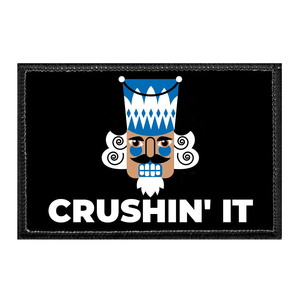 CRUSHIN' IT - Nutcracker - Removable Patch - Pull Patch - Removable Patches That Stick To Your Gear