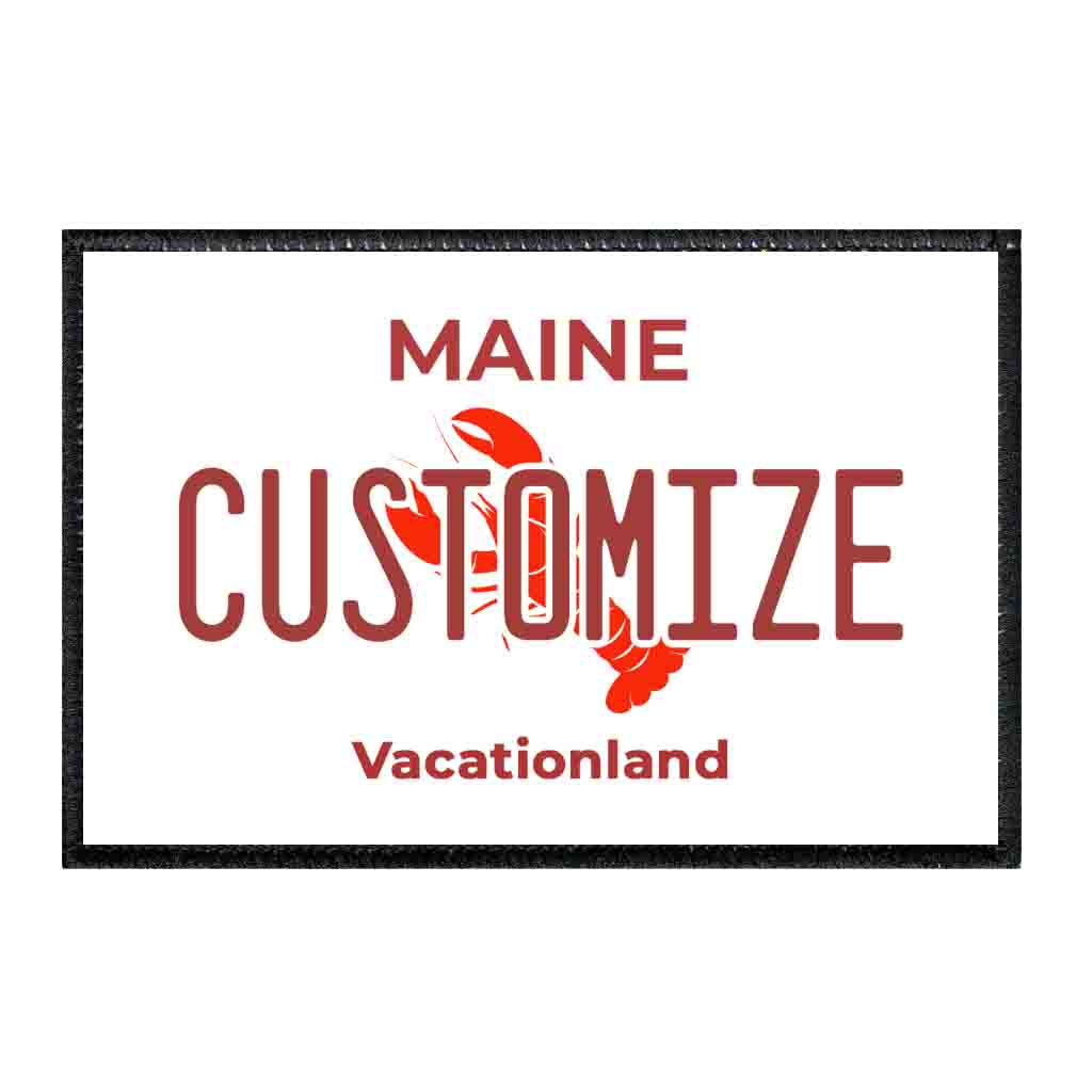 Customizable - Maine License Plate - Removable Patch - Pull Patch - Removable Patches That Stick To Your Gear