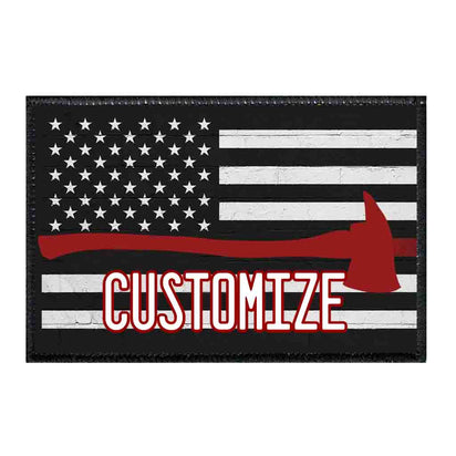 Customizable - US Flag - Fireman Axe - Black And White - Distressed - Removable Patch - Pull Patch - Removable Patches That Stick To Your Gear