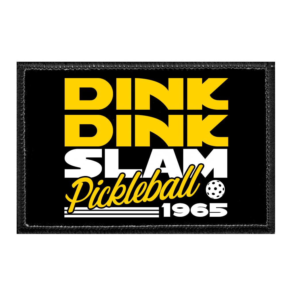 Dink Dink Slam Pickleball 1965 - Removable Patch - Pull Patch - Removable Patches For Authentic Flexfit and Snapback Hats