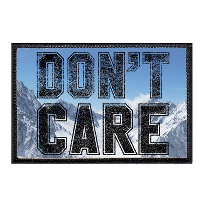 Don't Care - Mountains - Patch - Pull Patch - Removable Patches For Authentic Flexfit and Snapback Hats