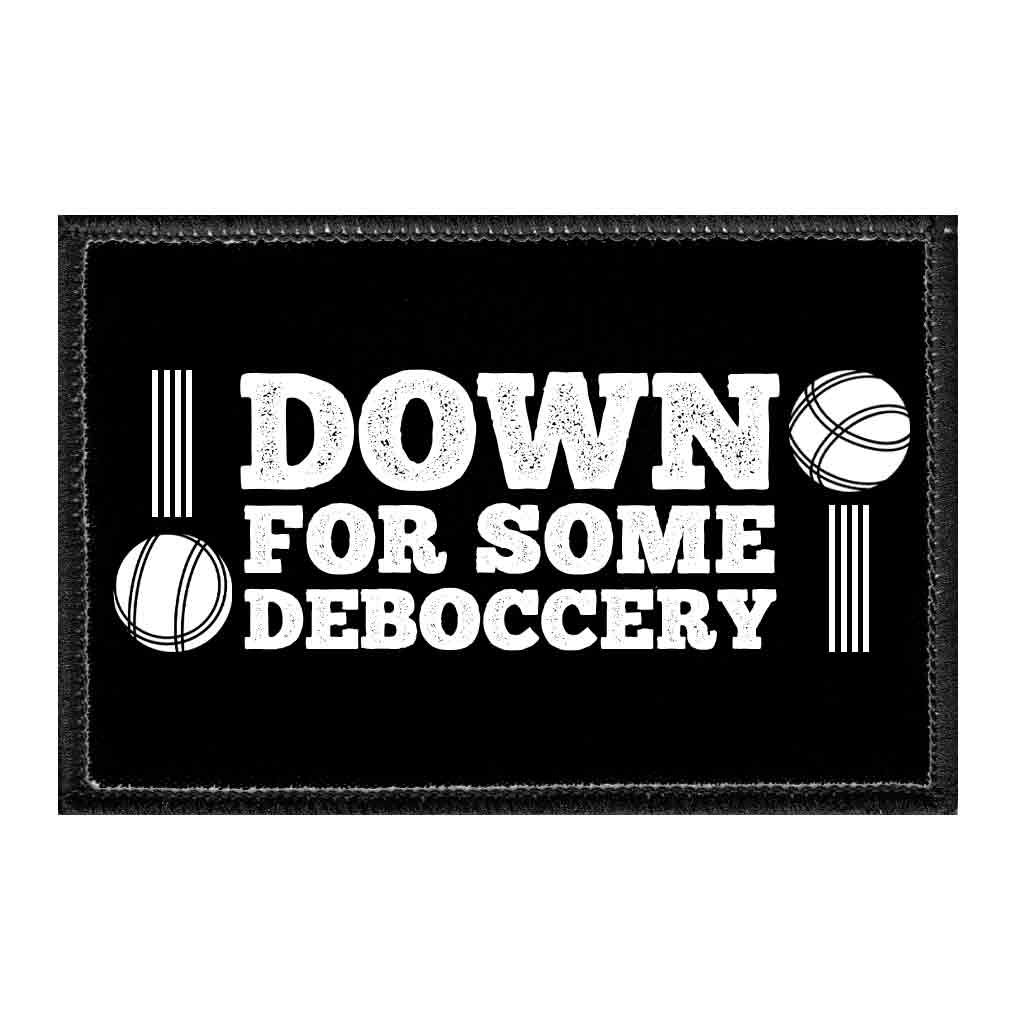 Down For Some Deboccery - Removable Patch - Pull Patch - Removable Patches For Authentic Flexfit and Snapback Hats