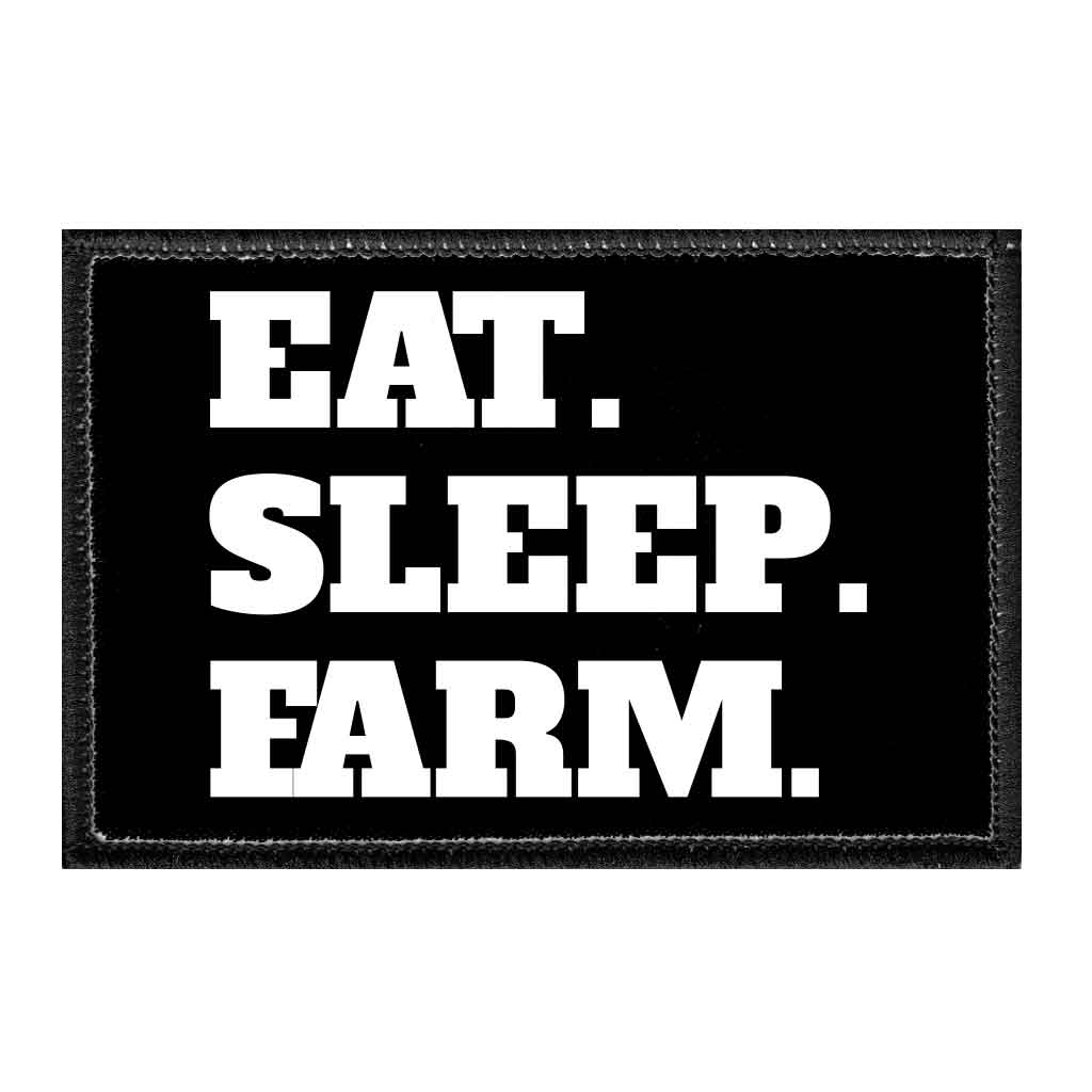 Eat. Sleep. Farm. - Removable Patch - Pull Patch - Removable Patches For Authentic Flexfit and Snapback Hats