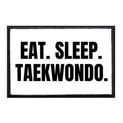 Eat. Sleep. Taekwondo. - Black and White - Removable Patch - Pull Patch - Removable Patches For Authentic Flexfit and Snapback Hats