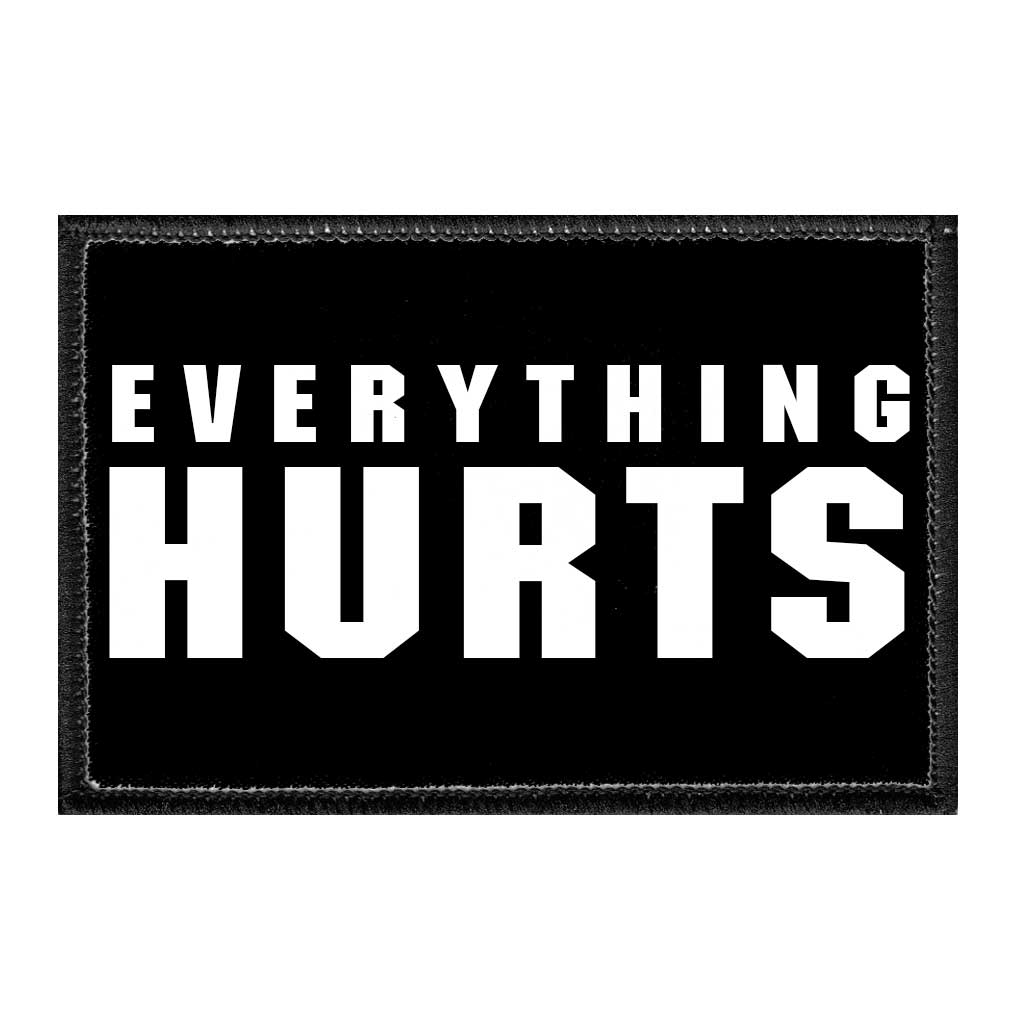 Everything Hurts - Removable Patch - Pull Patch - Removable Patches For Authentic Flexfit and Snapback Hats