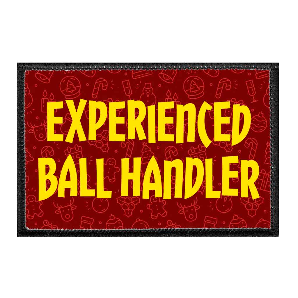 Experienced Ball Handler - Removable Patch - Pull Patch - Removable Patches That Stick To Your Gear