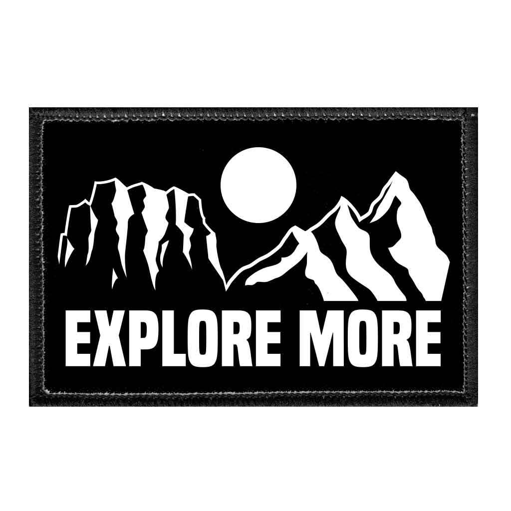 Explore More - Removable Patch - Pull Patch - Removable Patches That Stick To Your Gear