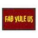 Fab Yule Us - Removable Patch - Pull Patch - Removable Patches That Stick To Your Gear