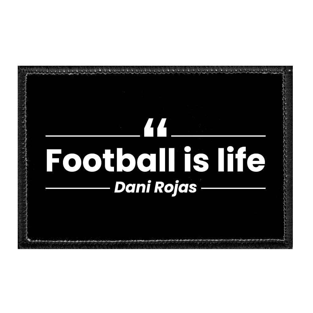 Football Is Life - Danny Rojas - Removable Patch - Pull Patch - Removable Patches For Authentic Flexfit and Snapback Hats