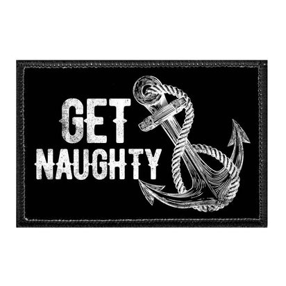 Get Naughty - Removable Patch - Pull Patch - Removable Patches For Authentic Flexfit and Snapback Hats