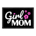Girl Mom - Removable Patch - Pull Patch - Removable Patches That Stick To Your Gear