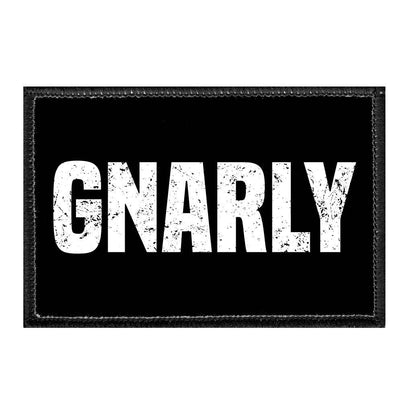 GNARLY - Removable Patch - Pull Patch - Removable Patches That Stick To Your Gear