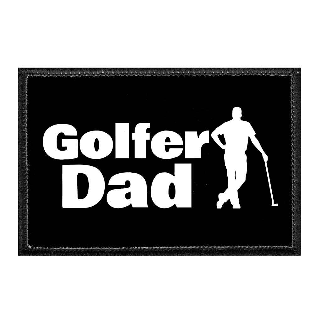 Golfer Dad - Removable Patch - Pull Patch - Removable Patches That Stick To Your Gear