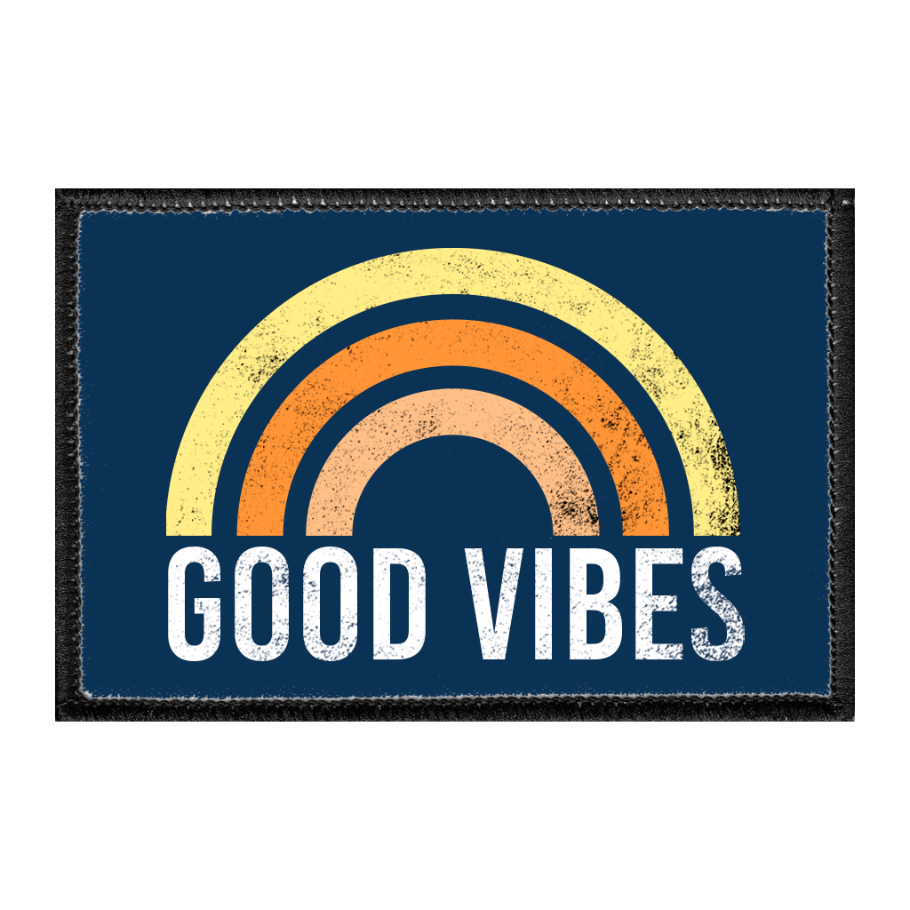 Good Vibes - Removable Patch - Pull Patch - Removable Patches That Stick To Your Gear