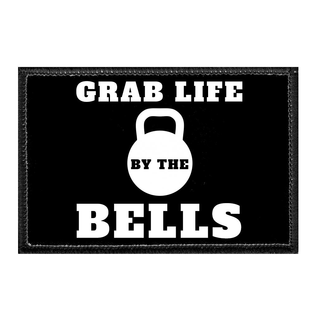 Grab Life By The Bells - Removable Patch - Pull Patch - Removable Patches For Authentic Flexfit and Snapback Hats
