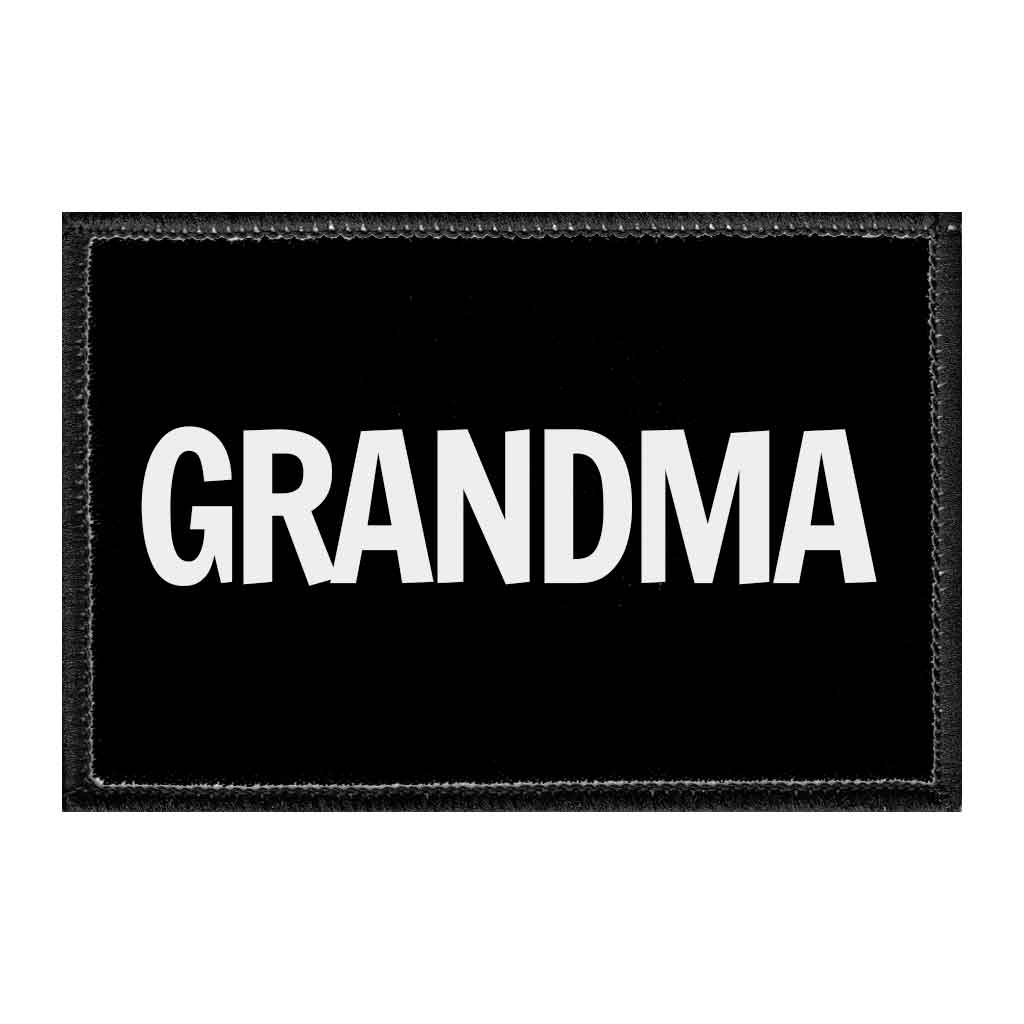 Grandma - Removable Patch - Pull Patch - Removable Patches That Stick To Your Gear