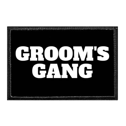 Groom's Gang - Removable Patch - Pull Patch - Removable Patches That Stick To Your Gear