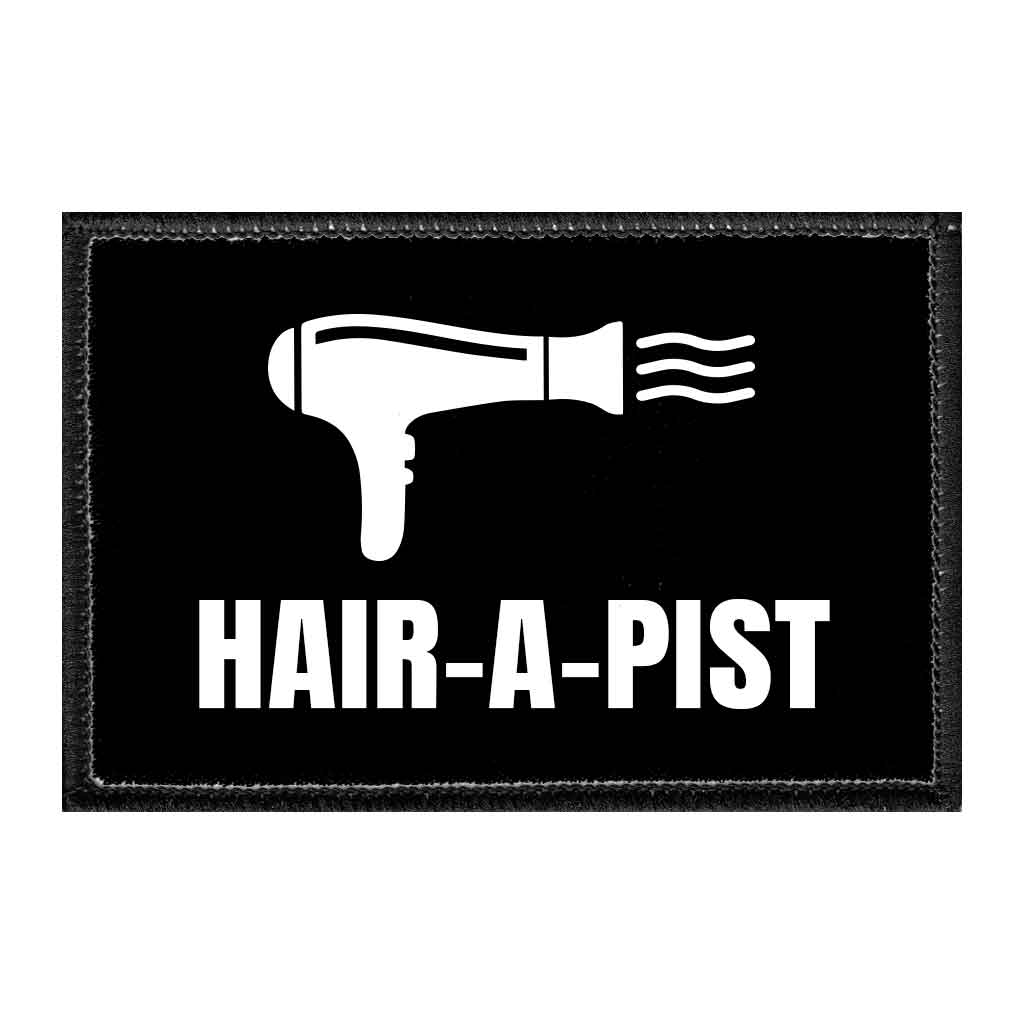 Hair-a-pist- Removable Patch - Pull Patch - Removable Patches That Stick To Your Gear