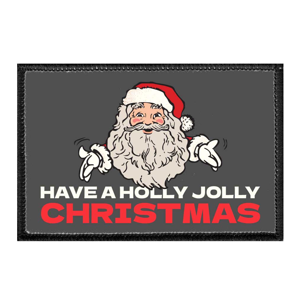 Have A Holly Jolly Christmas - Removable Patch - Pull Patch - Removable Patches That Stick To Your Gear
