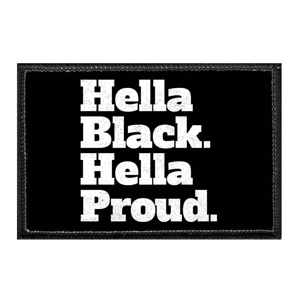 Hella Black. Hella Proud. - Removable Patch - Pull Patch - Removable Patches For Authentic Flexfit and Snapback Hats
