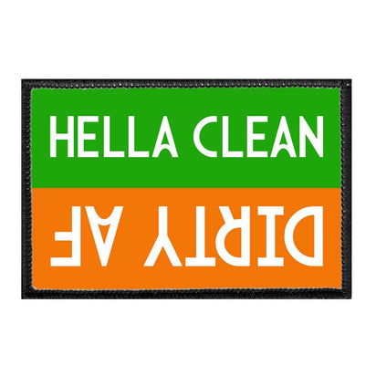 Hella Clean - Dirty AF - Removable Patch - Pull Patch - Removable Patches That Stick To Your Gear