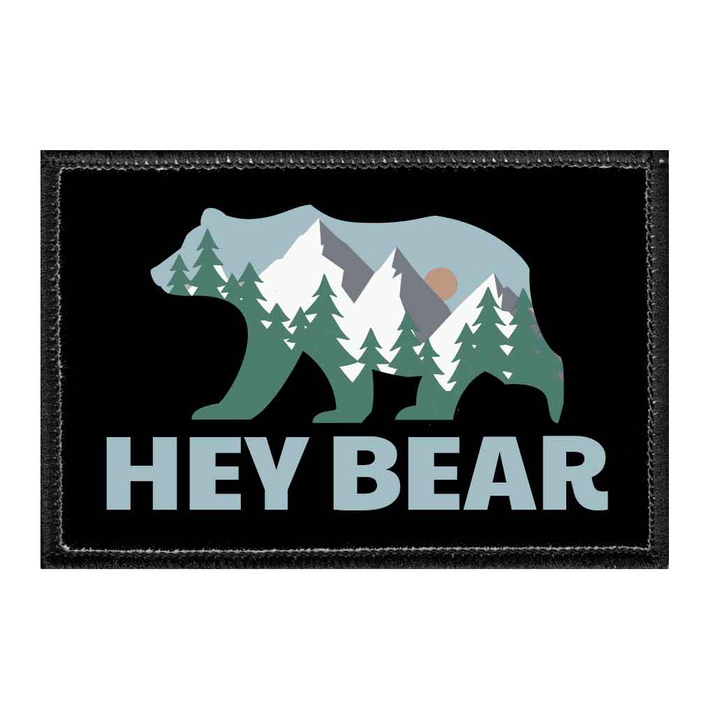Hey Bear - Removable Patch - Pull Patch - Removable Patches That Stick To Your Gear