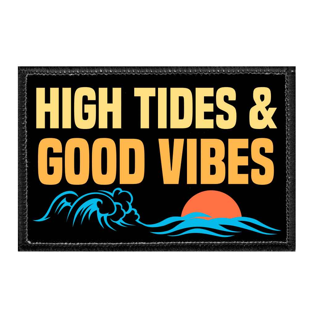 High Tides & Good Vibes - Removable Patch - Pull Patch - Removable Patches For Authentic Flexfit and Snapback Hats