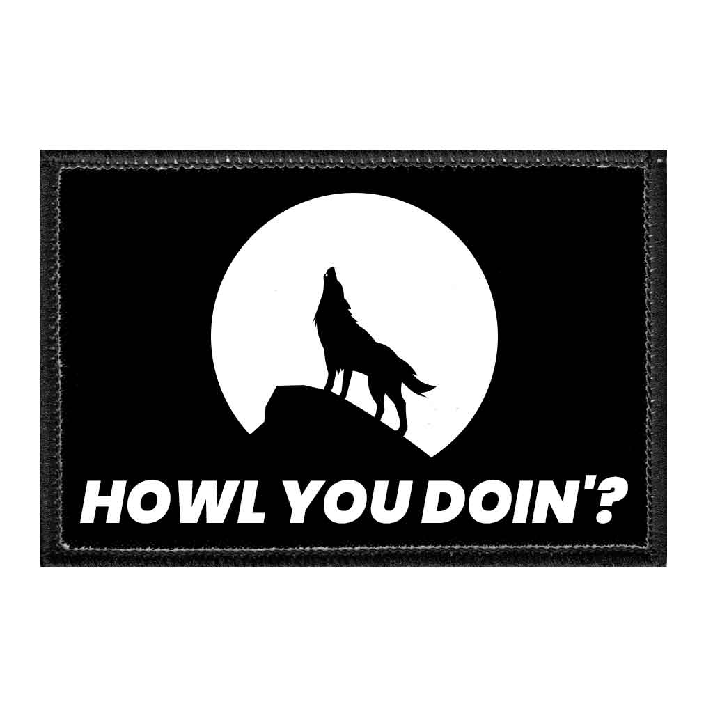 Howl You Doin'? - Removable Patch - Pull Patch - Removable Patches For Authentic Flexfit and Snapback Hats