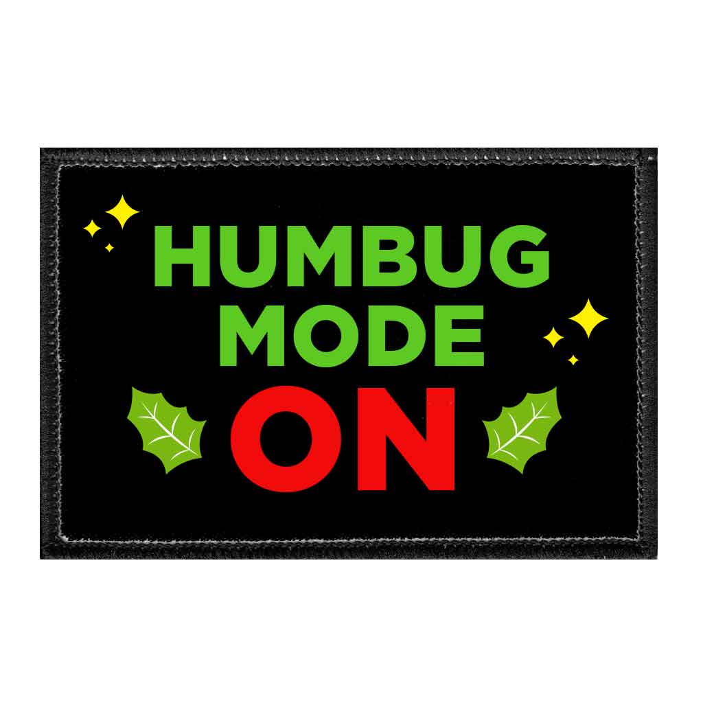 Humbug Mode On - Removable Patch - Pull Patch - Removable Patches That Stick To Your Gear