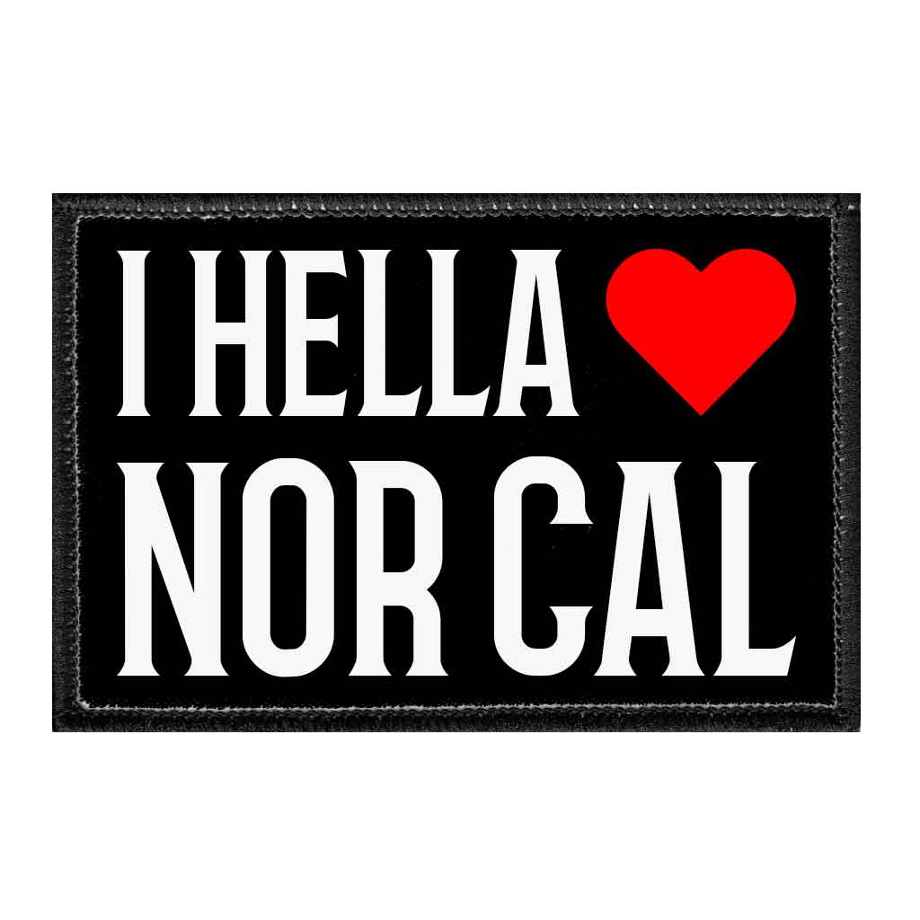 I Hella Love Nor Cal - Removable Patch - Pull Patch - Removable Patches For Authentic Flexfit and Snapback Hats
