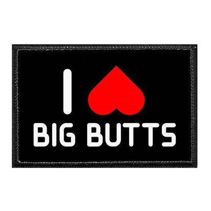I Love Big Butts - Removable Patch - Pull Patch - Removable Patches For Authentic Flexfit and Snapback Hats