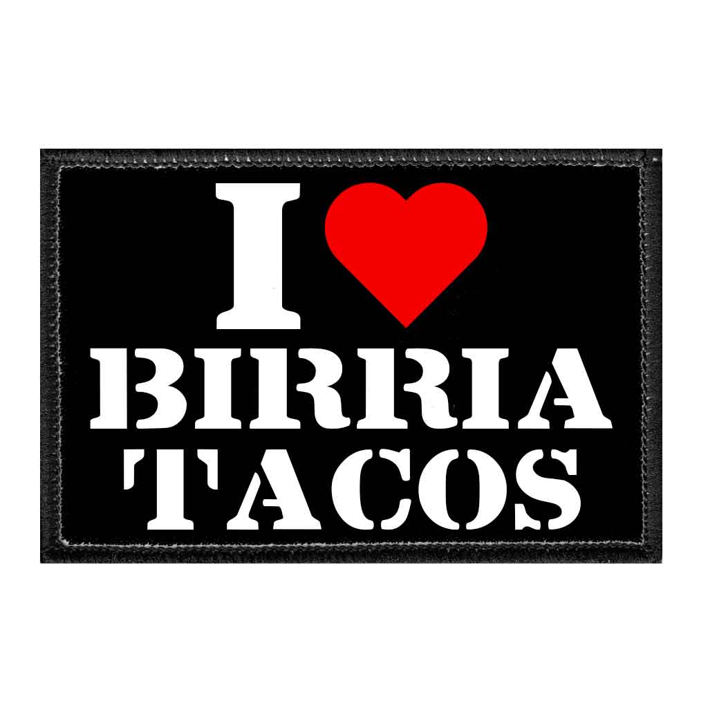 I Love Birria Tacos - Removable Patch - Pull Patch - Removable Patches For Authentic Flexfit and Snapback Hats