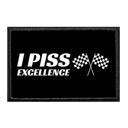 I Piss Excellence - Removable Patch - Pull Patch - Removable Patches For Authentic Flexfit and Snapback Hats