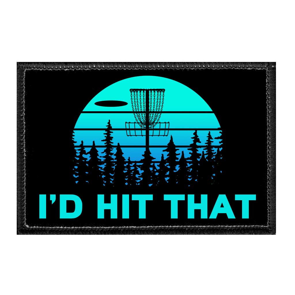 https://pullpatch.com/cdn/shop/products/id-hit-that-disc-golf-removable-patch-583681_1648x.jpg?v=1701213619