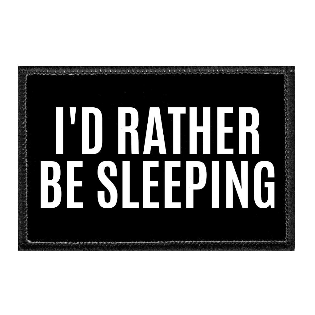 I'd Rather Be Sleeping - Removable Patch - Pull Patch - Removable Patches For Authentic Flexfit and Snapback Hats