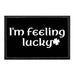 I'm Feeling Lucky - Irish - Removable Patch - Pull Patch - Removable Patches For Authentic Flexfit and Snapback Hats