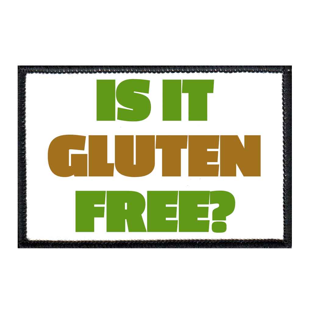 Is It Gluten Free? - Patch - Pull Patch - Removable Patches For Authentic Flexfit and Snapback Hats