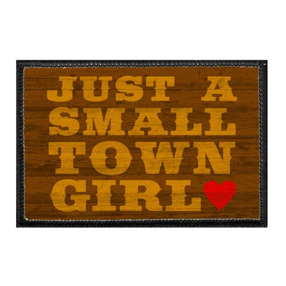 Just A Small Town Girl - Wood Background - Removable Patch - Pull Patch - Removable Patches For Authentic Flexfit and Snapback Hats