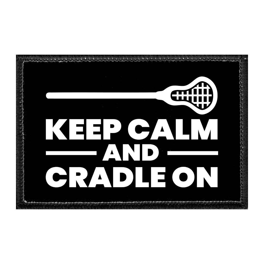 Keep Calm And Cradle On - Removable Patch - Pull Patch - Removable Patches That Stick To Your Gear