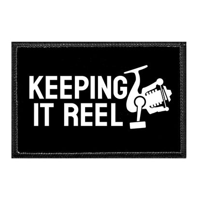 Keeping It Reel - Removable Patch - Pull Patch - Removable Patches That Stick To Your Gear
