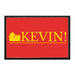 KEVIN! - Removable Patch - Pull Patch - Removable Patches That Stick To Your Gear