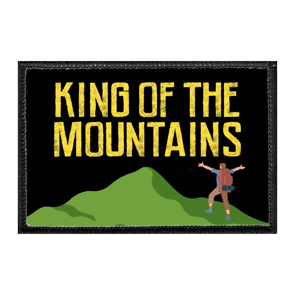 King Of The Mountains - Removable Patch - Pull Patch - Removable Patches That Stick To Your Gear