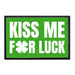 Kiss Me For Luck - Green Background - Patch - Pull Patch - Removable Patches For Authentic Flexfit and Snapback Hats
