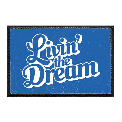 Livin' The Dream - Blue - Removable Patch - Pull Patch - Removable Patches For Authentic Flexfit and Snapback Hats