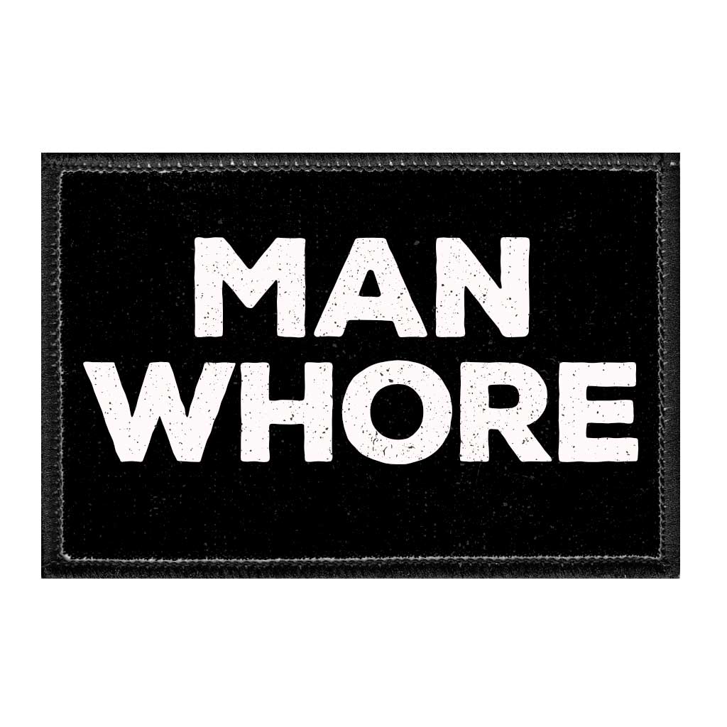 Man Whore - Removable Patch - Pull Patch - Removable Patches For Authentic Flexfit and Snapback Hats